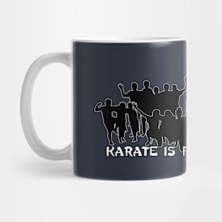 Karate is Family Mug